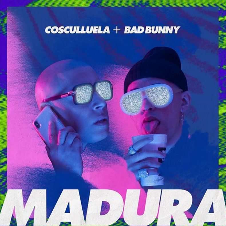 COSCULLUELA junto a Bad Bunny presentan "Madura"