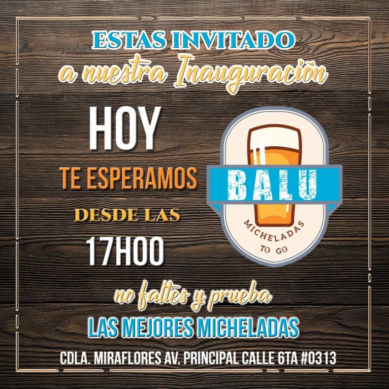 "BALU" Micheladas to Go, estas invitado a nuestra inauguración.