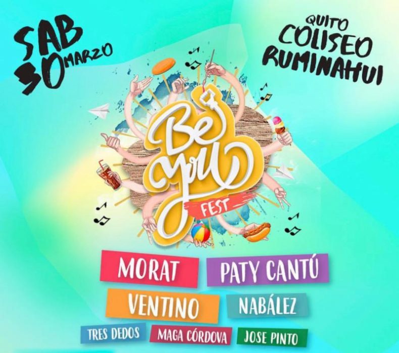 ¡FALTAN POCOS DÍAS PARA “BE YOU FEST” EN QUITO! BE YOU FEST