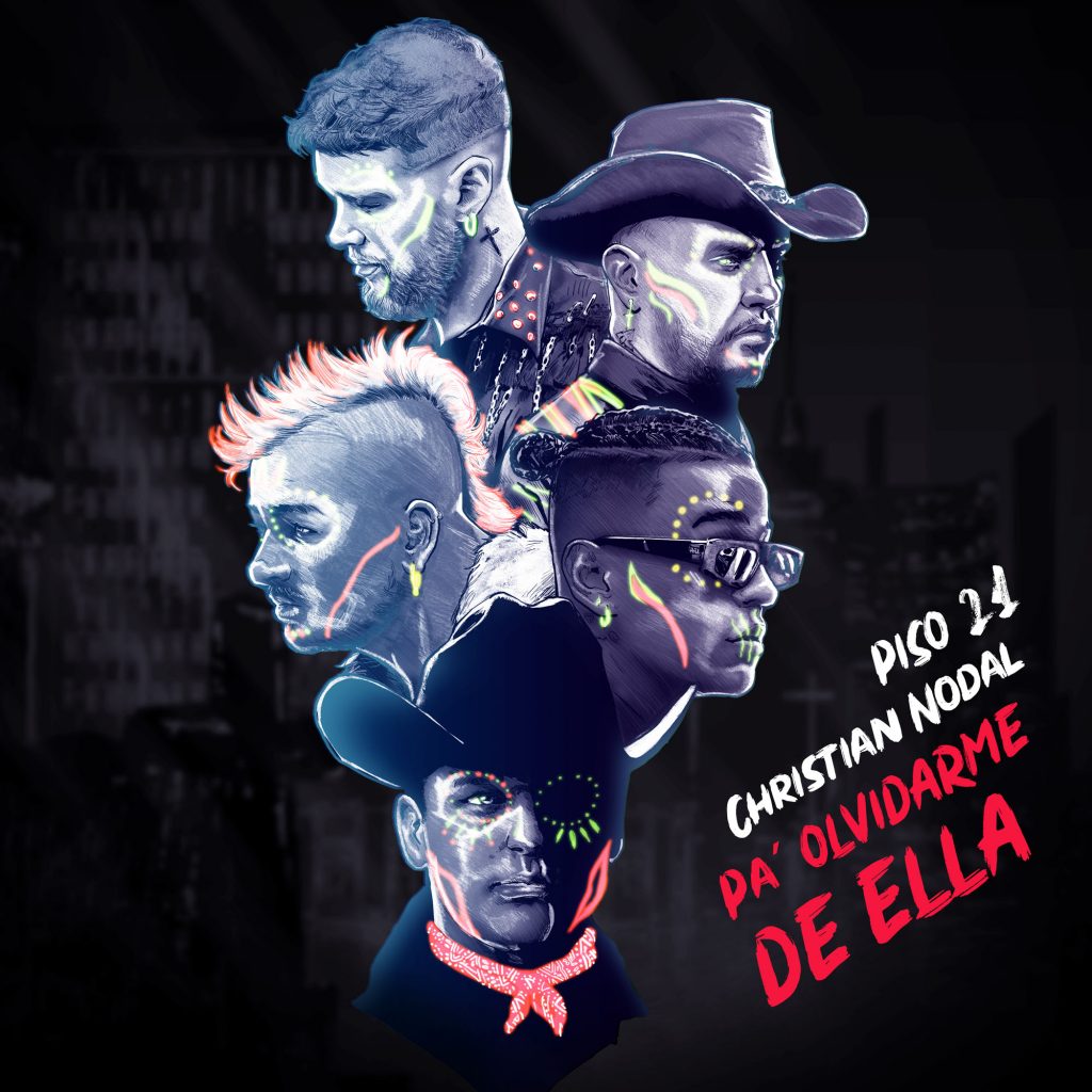 PISO 21 Y CHRISTIAN NODAL "PA´OLVIDARME DE ELLA"