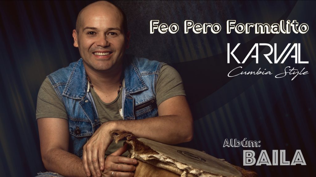 FEO PERO FORMALITO lo nuevo de KARVAL