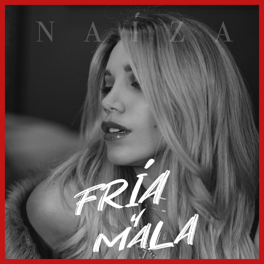 La cantautora ecuatoriana NAÍZA presenta "FRÍA Y MALA"