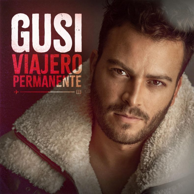 GUSI LANZA 'VIAJERO PERMANENTE', EL EP QUE CORRESPONDE A LA PRIMERA ENTREGA DE SU NUEVO ÁLBUM GUSI LANZA 'VIAJERO PERMANENTE', EL EP QUE CORRESPONDE A LA PRIMERA ENTREGA DE SU NUEVO ÁLBUM