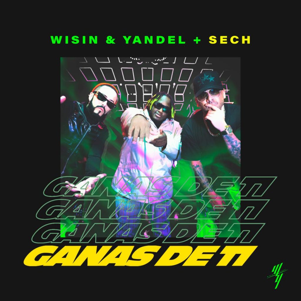 El dúo urbano más exitoso de la historia, WISIN Y YANDEL, lanzan su nuevo sencillo “GANAS DE TI” junto a SECH