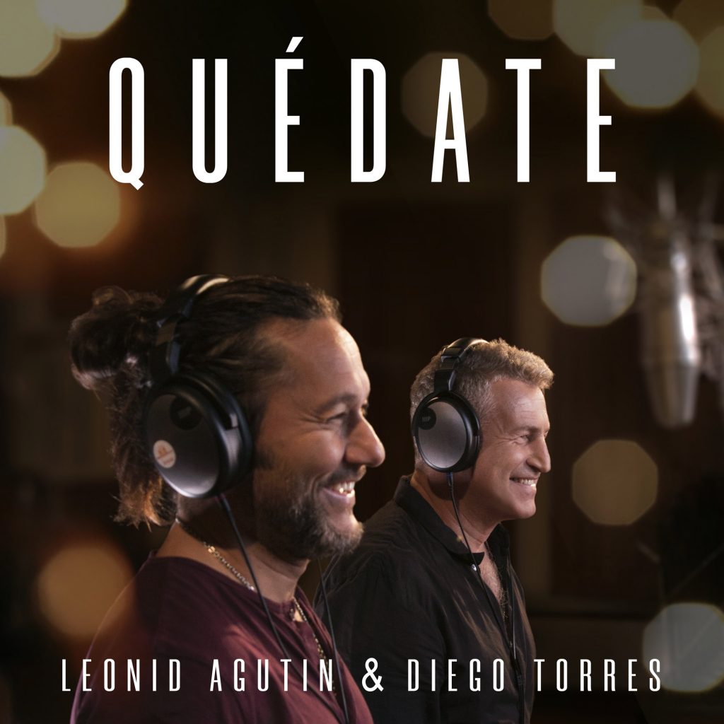 El músico ruso Leonid Agutin lanza "Quédate", sencillo en colaboración con el artista argentino Diego Torres.