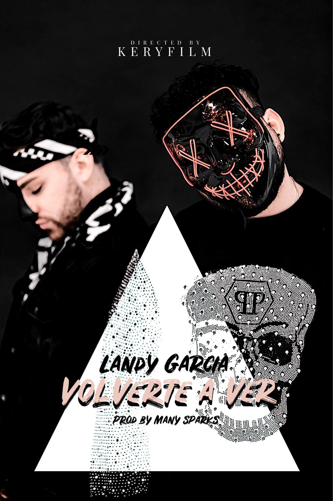 EL ARTISTA ECUATORIANO RADICADO EN CANADÁ LANDY GARCÍA LANZA NUEVO SINGLE PROMOCIONAL “VOLVERTE A VER”