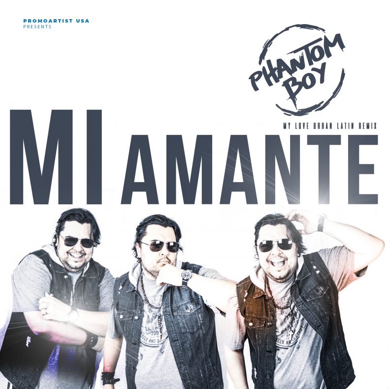 Mi Amante urban latín Phantom Boy Mi Amante urban latín Phantom Boy
