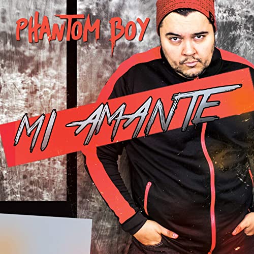 Mi Amante urban latín Phantom Boy