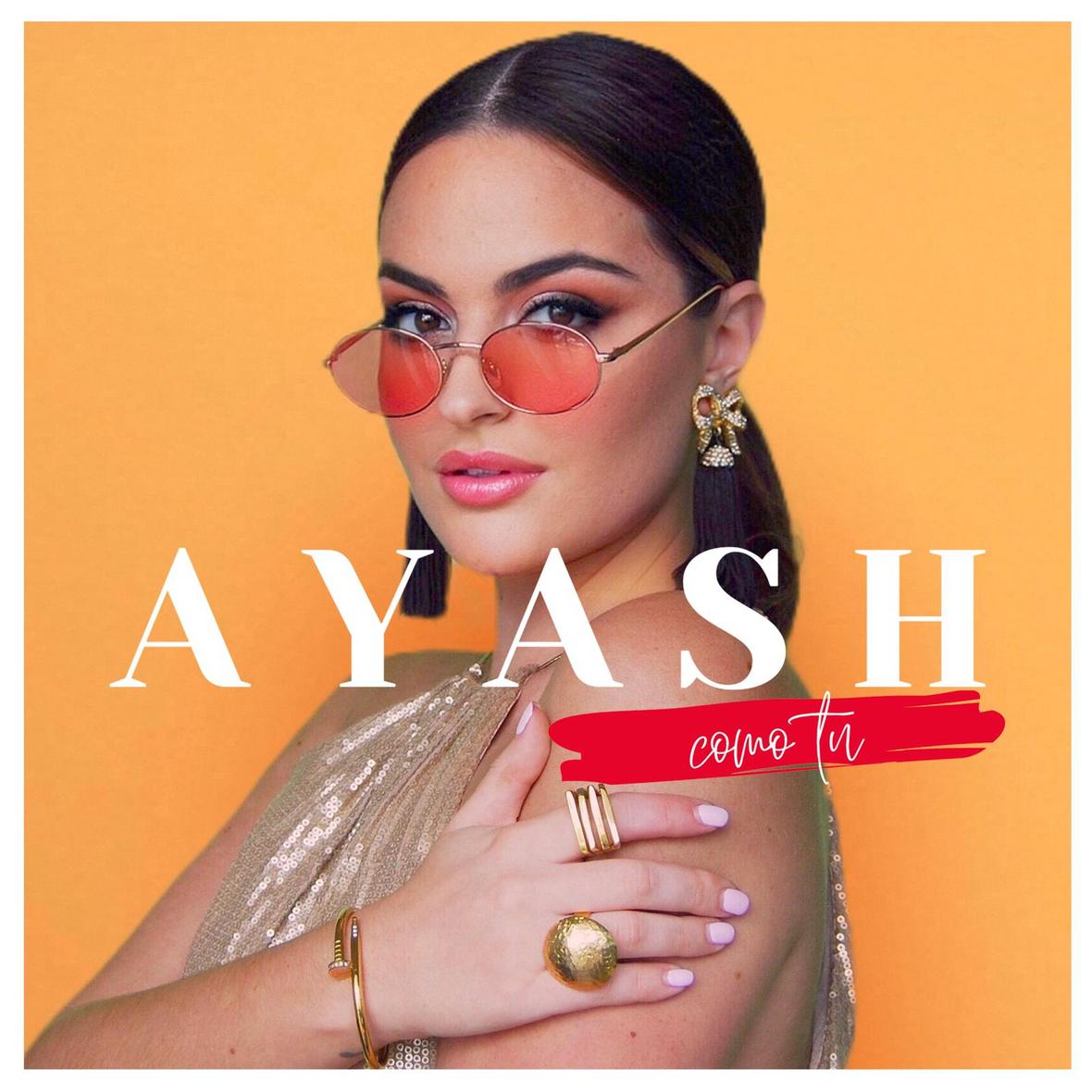 AYASH presenta su nuevo tema "Como Tu" Los Angeles Times reconoce su talento.