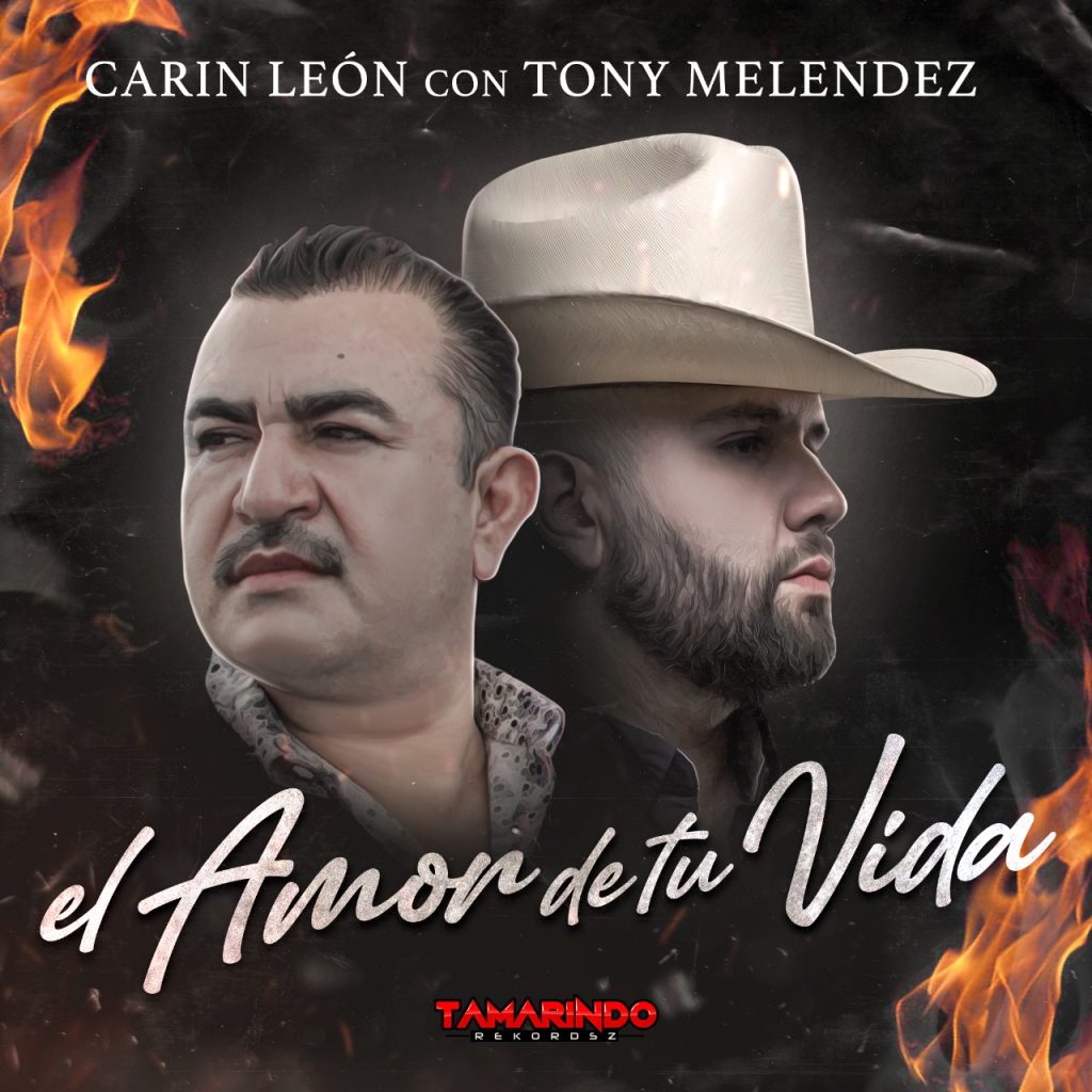 CARIN LEÓN Y TONY MELÉNDEZ HACEN ESPECTACULAR DUETO 'EL AMOR DE TU VIDA'