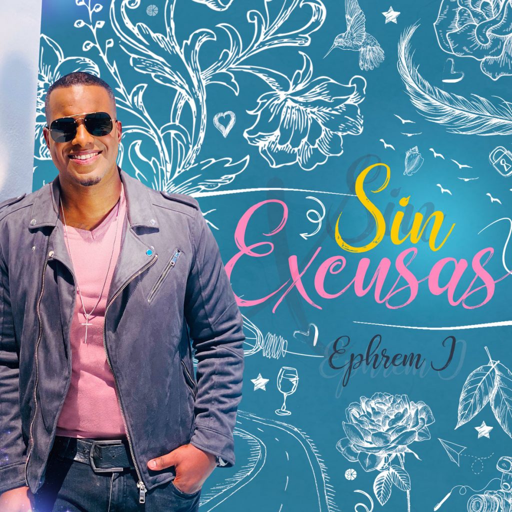 Ephrem J presenta bachata "Sin Excusas"
