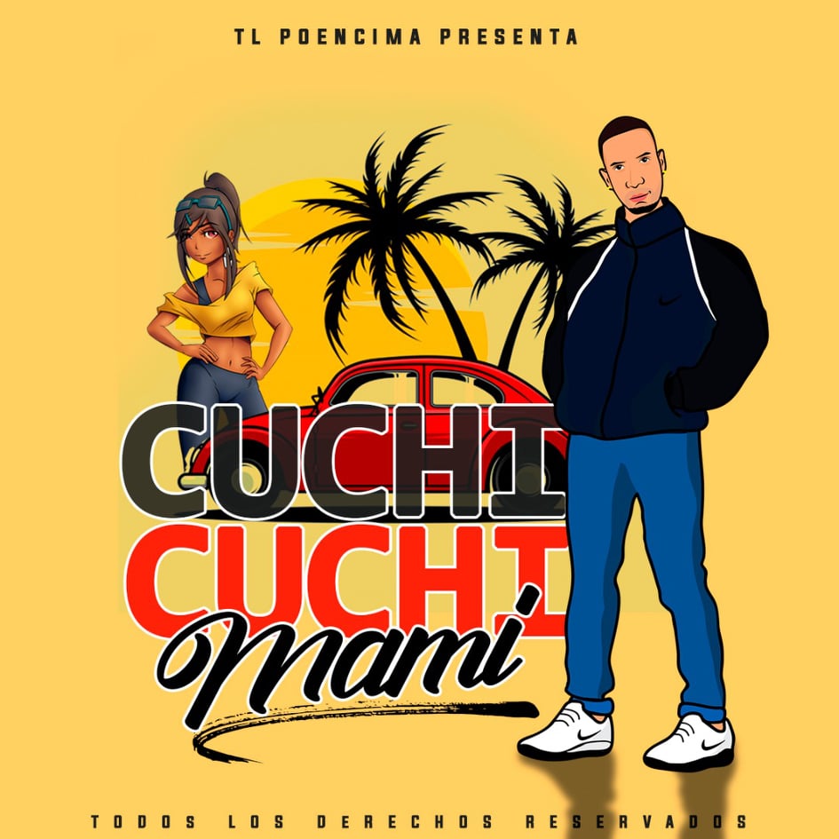 TL Poencima - Cuchi Cuchi Mami (Video Animado) - Farras.live