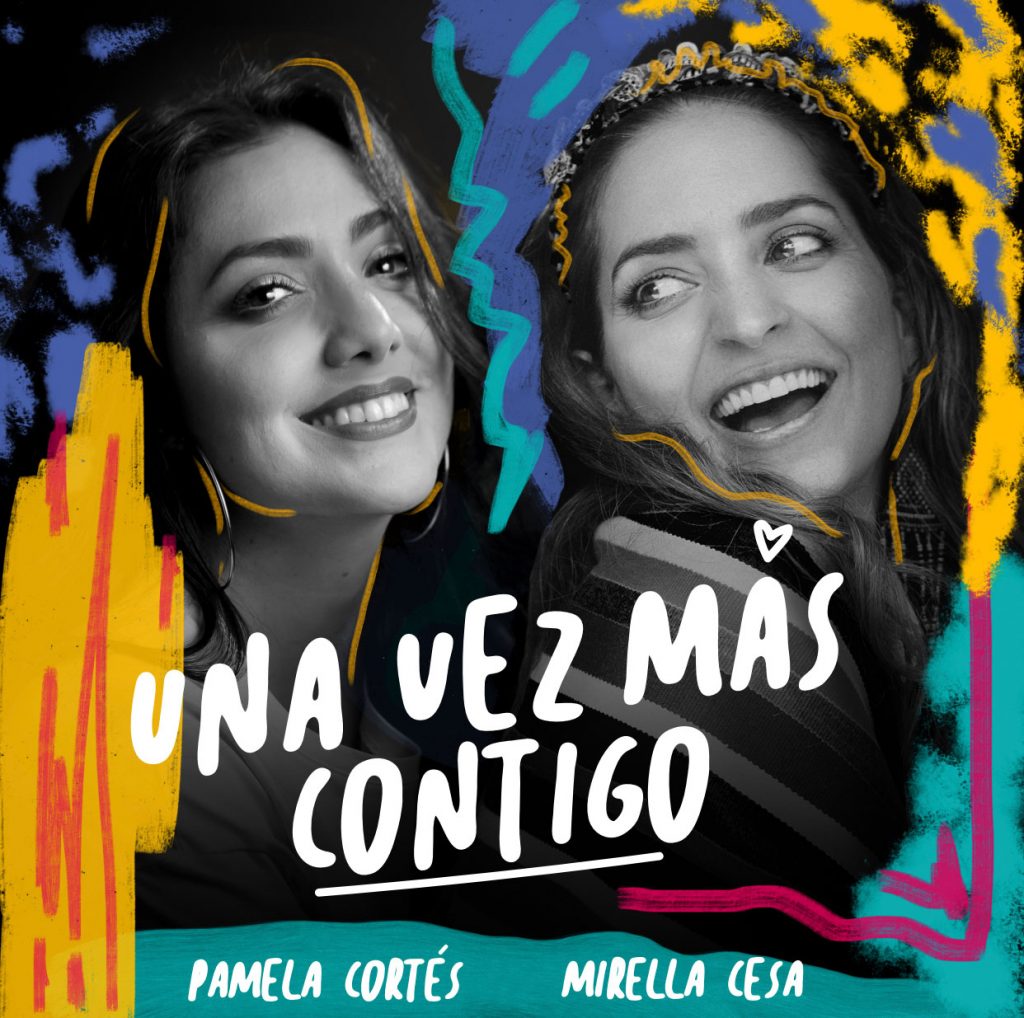 Pamela Cortés y Mirella Cesa cantando juntas Una Vez Más