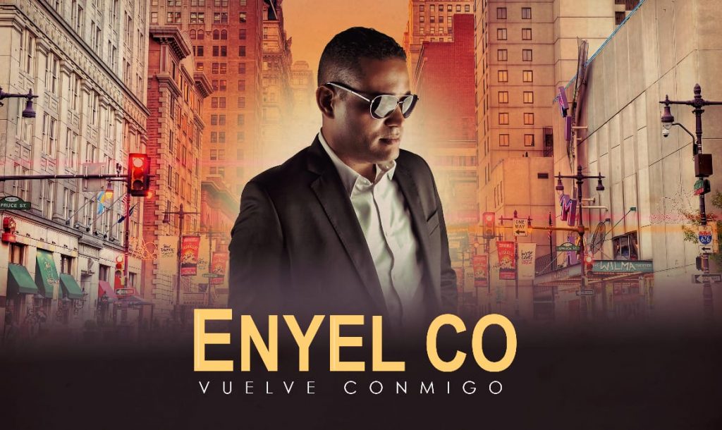 Enyel Co presenta su nuevo sencillo "Vuelve Conmigo"🔥