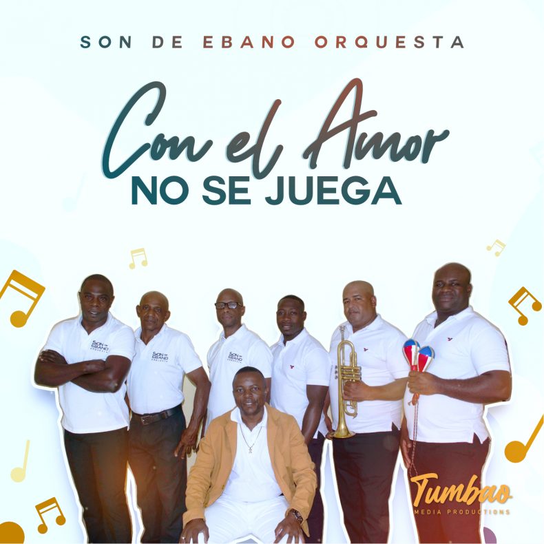 Son De Ébano Orquesta presenta nueva producción "Con El Amor No Se Juega"🔥 Son De Ébano Orquesta presenta nueva producción "Con El Amor No Se Juega"🔥
