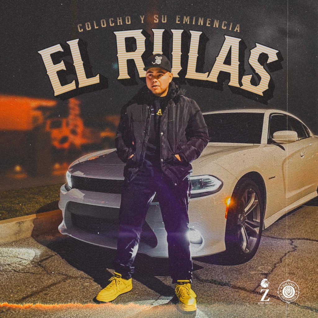 COLOCHO Y SU EMINENCIA  ESTRENA SU NUEVO SENCILLO EL RULAS