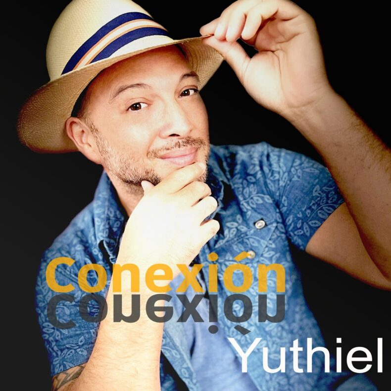 El cantautor cubano Yuthiel se encuentra promocionando "Conexión"